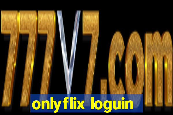 onlyflix loguin